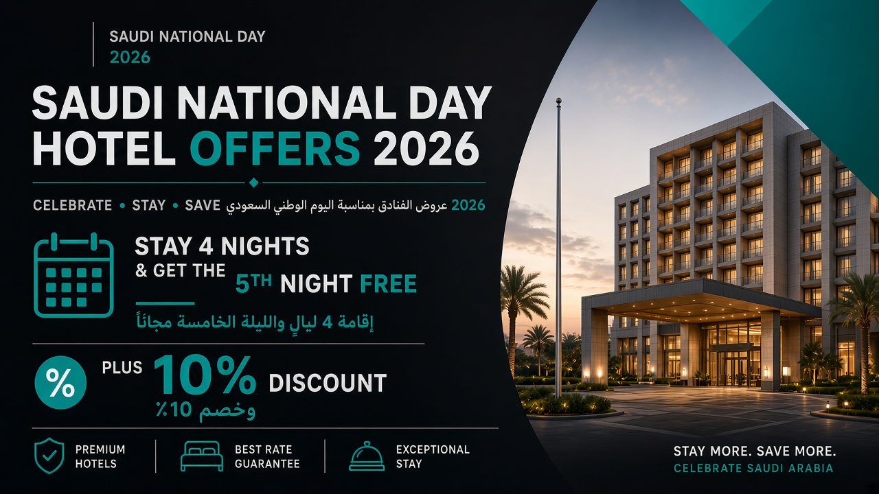 Saudi National Day 2026 Hotel Offer: Stay 4 Get 5th Free +10%
